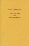 Lademacher, Horst - Geschichte der Niederlande. Politik - Verfassung - Wirtschaft