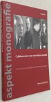 Gerritse, Theo, - Collaboreren voor een betere wereld. De memoires van vier Nederlandse nationaal-socialisten