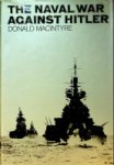 Macintyre, D - The Naval War Against Hitler