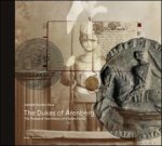 Isabelle Vanden Hove - Dukes of Arenberg. The Thousand-Year History of a Noble Family