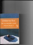 Eco, U. - De slinger van Foucault / druk 10