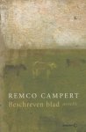 Campert (Den Haag, 28 juli 1929), Remco Wouter - Beschreven blad - Novelle - Na de plotselinge dood van zijn ouders ligt het leven van een jongeman in goede doen blanco voor hem.