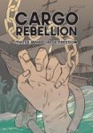 Jason Chang, Benjamin Barson, Alexi Dudden, Ben Barson - The Cargo Rebellion