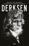 Michel van Egmond Antoinnette Scheulderman - DERKSEN -Het spraakmakende leven van Johan Derksen