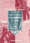 Carel Prenen - Koninklijke Harmonie Oosterbeek 1897 - 1997 Carel Prenen - Koninklijke Harmonie Oosterbeek 1897 - 1997