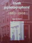 Hoeve, S. ten - Sneek gephotographeerd / 1863-1900 / druk 1