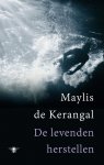 Maylis de Kerangal - De levenden herstellen