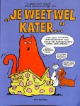 Kruis, Jan - Je weet wel kater