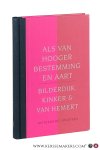 Madelein, Christophe / Jürgen Pieters (eds.). - Bilderdijk, Kinker & Van Hemert. Als van hooger bestemming en aart. Met een nawoord van Piet Gerbrandy.