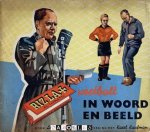 Leo Pagano, Karel Kaufman - Rizla voetbalt in woord en beeld