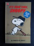 Schulz, Charles M. - It’s Your Turn, Snoopy