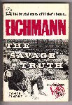 Clarke, Comer - Eichmann, The Savage Truth