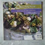 Bron, Truike - Decoreren met glas en groen