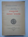Gusdorf, Georges. - Introduction aux sciences humaines. Essai critique sur leurs origines et leur développement.