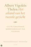 Thelen, Albert Vigoleis - Het eiland van het tweede gezicht - Uit de toegepaste herinneringen van Vigoleis Thelen, Albert Vigoleis - Het eiland van het tweede gezicht - Uit de toegepaste herinneringen van Vigoleis