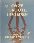 Jac P. Thijsse , C. Rol 123957, Jan Voerman (Jr.) , H. Rol , A. Coops , Topografische Dienst 58375 - Onze groote rivieren