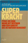 Paul Davies, Riet Rutten-Vonk - Superkracht