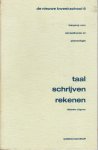 Capelle M.C. e.a. - Taal, schrijven, rekenen; de nieuwe kweekschool 6