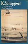 Schippers, K. - Eb