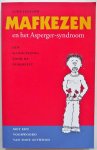 Jackson Luke, voorwoord Attwood Tony, vert. Boissevain Ralphien - Mafkezen en het Asperger-syndroom Een handleiding voor de puberteit