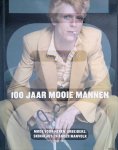 Blackman, Cally - 100 Jaar Mooie Mannen. Mode voor heren, arbeiders, skinheads en ander manvolk Blackman, Cally - 100 Jaar Mooie Mannen. Mode voor heren, arbeiders, skinheads en ander manvolk
