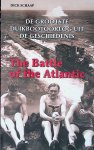 Schaap, Dick - The Battle of the Atlantic: de Grootste Duikbootoorlog uit de Geschiedenis