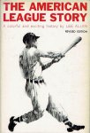ALLEN, Lee - The American League Story. A colorful and exciting history. Revised Edition.
