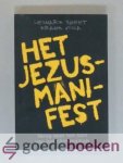 Sweet en Frank Viola, Leonard - Het Jezusmanifest --- Terug naar het hart van het christendom Sweet en Frank Viola, Leonard - Het Jezusmanifest --- Terug naar het hart van het christendom