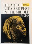 GEREVICH Laszlo - The art of Buda and Pest in the Middle Ages