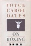Joyce Carol Oates - On Boxing