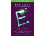 Pam Grout - E-Cubed Pam Grout - E-Cubed