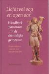 Meulen, H.C. van der - Liefdevol oog en open oor. Pastoraat handboek pastoraat in de christelijke gemeente