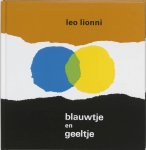 [{:name=>'Leo Lionni', :role=>'A01'}] - Blauwtje en geeltje