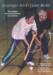 Greef, Mathieu de / Stevens, Martin e.a. - Groninger actief leven model. Een strategie van sportsrimulering voor senioren.