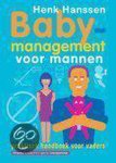H.J. Hanssen - Babymanagement Voor Mannen