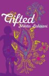 Nikita Lalwani, Sneha Mathan - Gifted