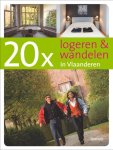 L. Vanneste, E. De Decker - 20 x logeren en wandelen in Vlaanderen