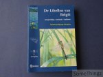 Geert De Knijf, Anny Anselin, Philippe Goffart, Marc Tailly. - De libellen van België: verspreiding, evolutie, habitats. Geert De Knijf, Anny Anselin, Philippe Goffart, Marc Tailly. - De libellen van België: verspreiding, evolutie, habitats.