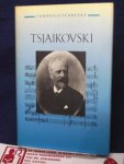 Strutte, Wilson, Leeuwen, Jos van - Componistenreeks Tsjaikovski