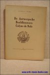 JANSEN, AD/ VAN HERCK, CHARLES. - DE ANTWERPSCHE BEELDHOUWERS COLYNS DE NOLE.
