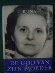 RUNA (Beskow, Elisabeth) - De God van zijn moeder uit het Zweedsch van RUNA door A. Lukkien RUNA (Beskow, Elisabeth) - De God van zijn moeder uit het Zweedsch van RUNA door A. Lukkien