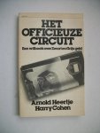 Heertje, Arnold en Harry Cohen - Het officieuze circuit; Een witboek over Zwart en Grijs geld. Heertje, Arnold en Harry Cohen - Het officieuze circuit; Een witboek over Zwart en Grijs geld.