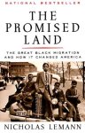 Nicholas Lemann - The Promised Land: The Great Black Migration and How It Changed America