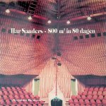 Sanders, Har & Nathalie van den Eerenbeemt - Har Sanders: 800 m2 in 80 dagen