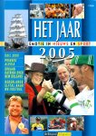 Dagblad De Telegraaf - Het Jaar 2005 Emotie in Nieuws en Sport