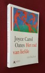 oates, joyce carol - rad van liefde, het: verhalen oates, joyce carol - rad van liefde, het: verhalen