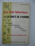 Mirce, Dr. Frank - Les Sels Minéraux et la Santé de l'Homme. Oligoéléments.