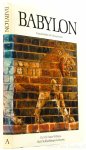 SETON-WILLIAMS, M.V. - Babylon. Kunstschatten uit Mesopotamië. Met 170 afbeeldingen in kleuren.