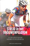 Laudy, Jeanine / Verkiel, Jan Willem - Strijd in het vrouwenpeloton. De Giro door de ogen van Marianne Vos en Ellen van Dijk