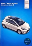 WK Automitive - Yaris / Yaris Hybrid : Beknopte handleiding